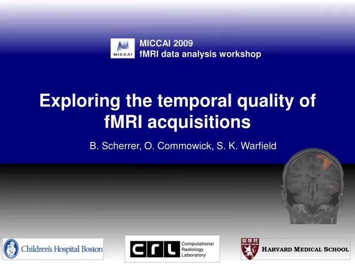 exploring the temporal quality of fmri acquisitions