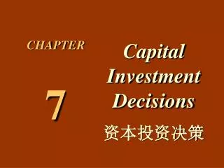 Capital Investment Decisions ??????