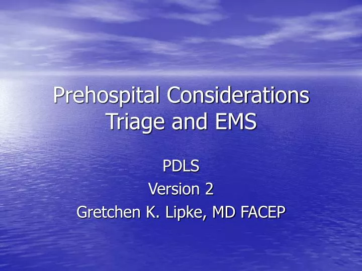 prehospital considerations triage and ems