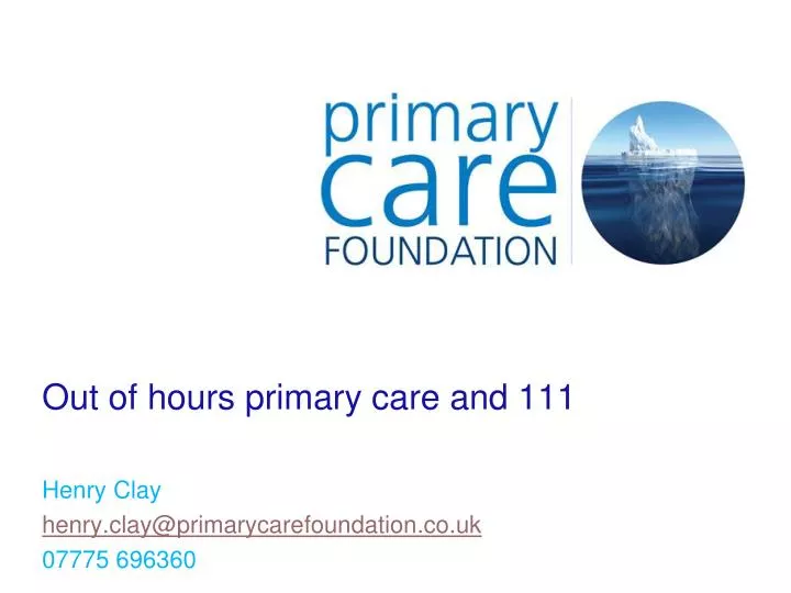 out of hours primary care and 111
