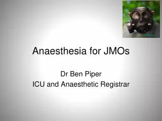 Anaesthesia for JMOs