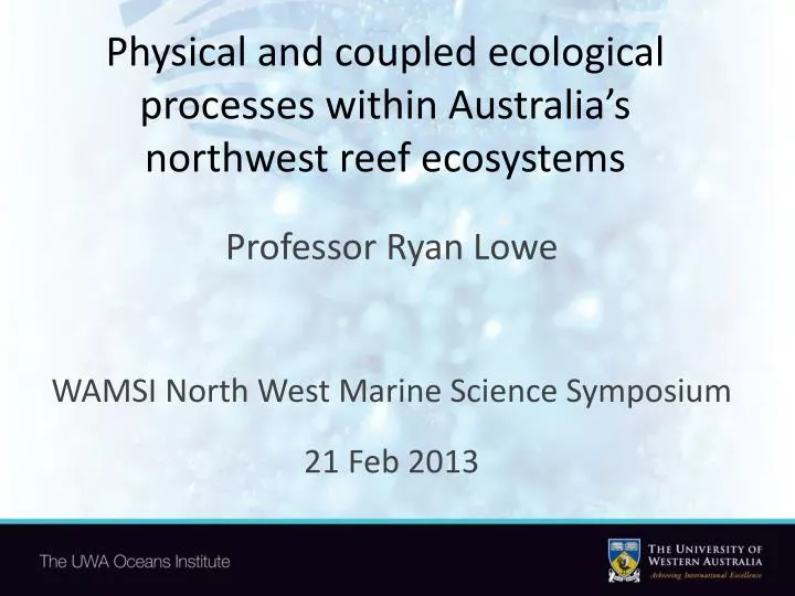 physical and coupled ecological processes within australia s northwest reef ecosystems