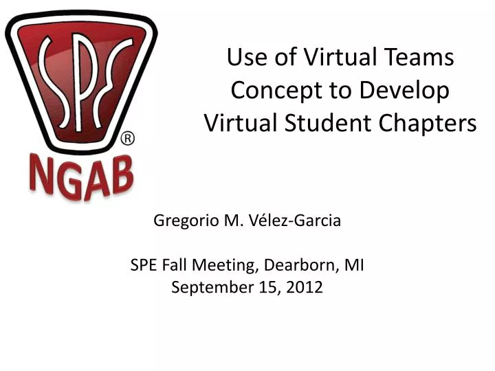 use of virtual teams concept to develop v irtual student c hapters