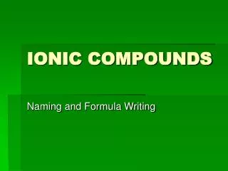 IONIC COMPOUNDS