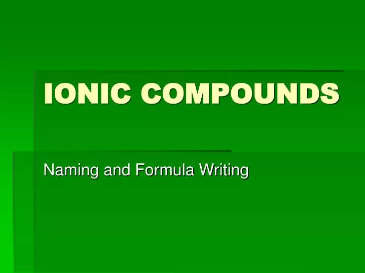 ionic compounds