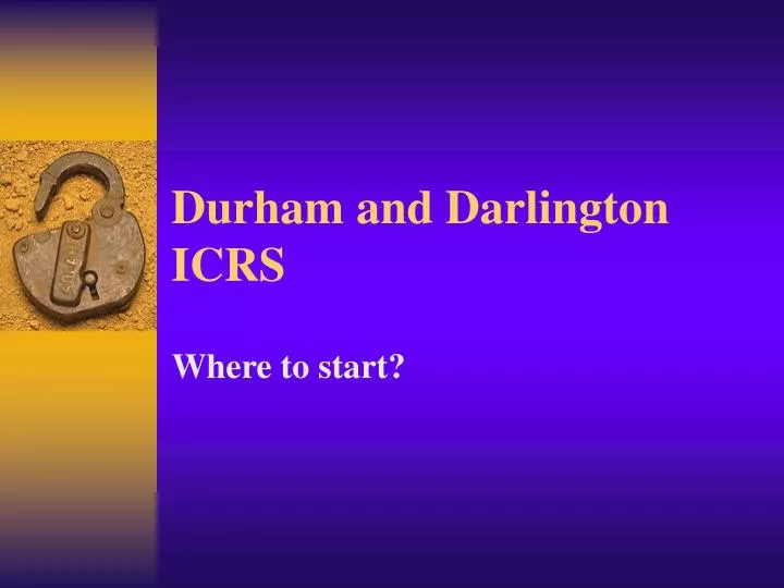 durham and darlington icrs