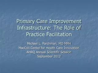 Primary Care Improvement Infrastructure: The Role of Practice Facilitation