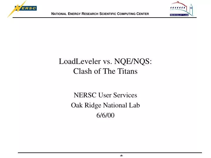 loadleveler vs nqe nqs clash of the titans