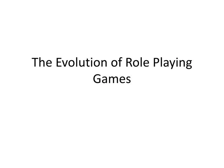 the evolution of role playing games