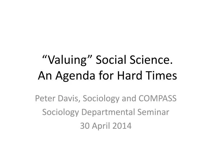 valuing social science an agenda for hard times