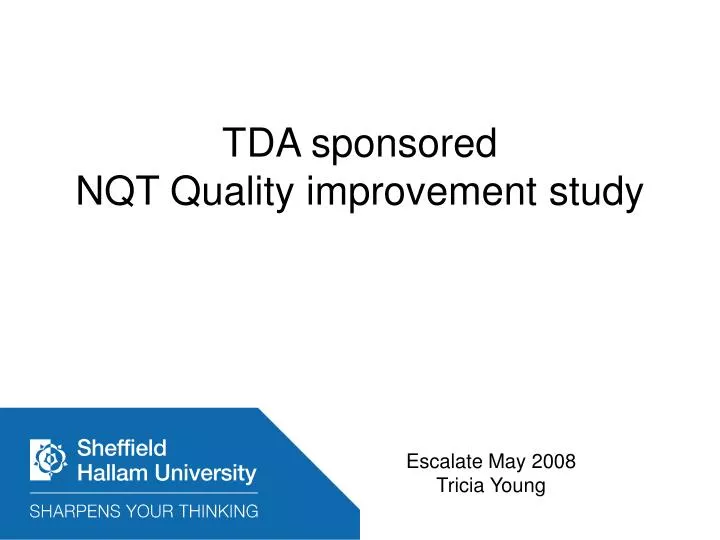 tda sponsored nqt quality improvement study