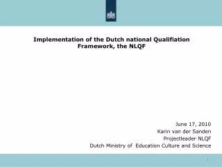 Implementation of the Dutch national Qualifiation Framework, the NLQF