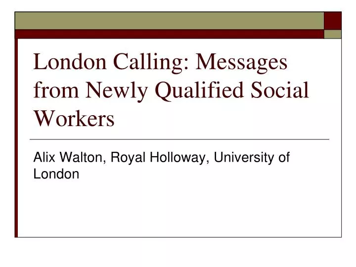 london calling messages from newly qualified social workers