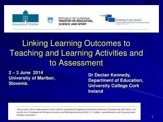 Linking Learning Outcomes to Teaching and Learning Activities and to Assessment
