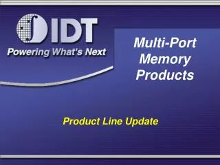 Multi-Port Memory Products
