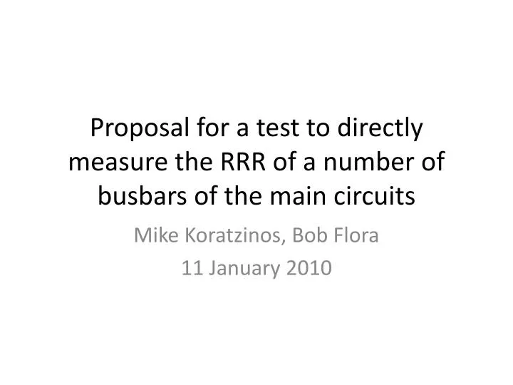 proposal for a test to directly measure the rrr of a number of busbars of the main circuits