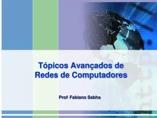 t picos avan ados de redes de computadores
