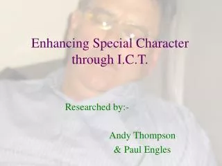 Enhancing Special Character through I.C.T.