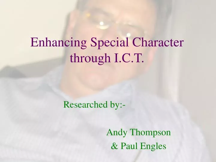 enhancing special character through i c t