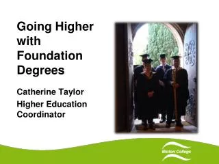 Going Higher with Foundation Degrees