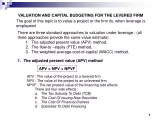 VALUATION AND CAPITAL BUDGETING FOR THE LEVERED FIRM