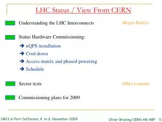 LHC Status / View From CERN
