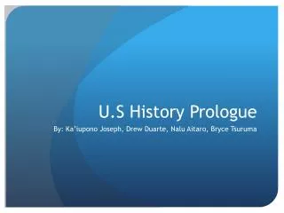 U.S History Prologue
