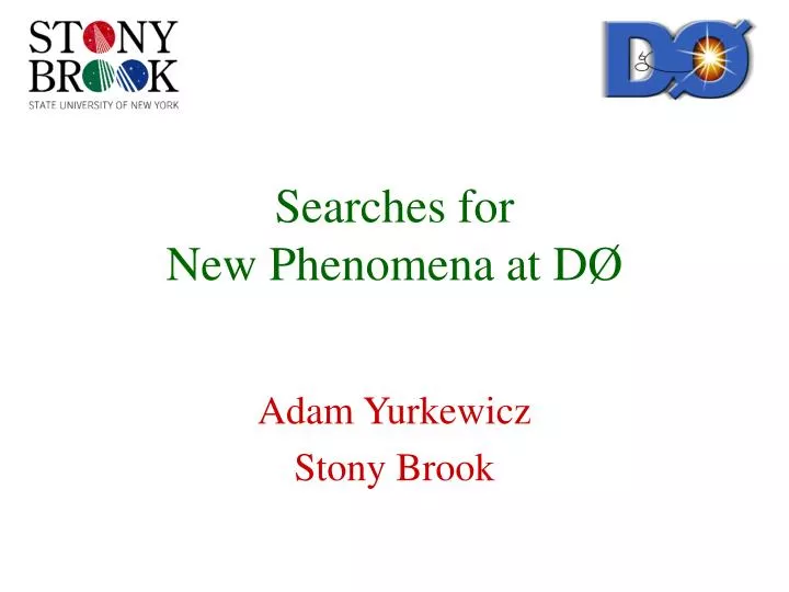 searches for new phenomena at d
