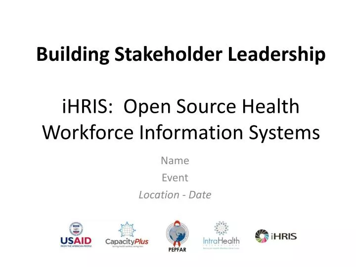 building stakeholder leadership ihris open source health workforce information systems