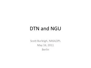 DTN and NGU