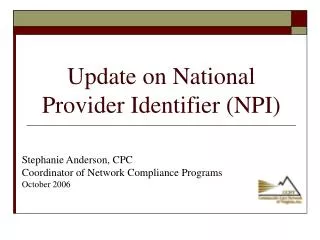 Update on National Provider Identifier (NPI)