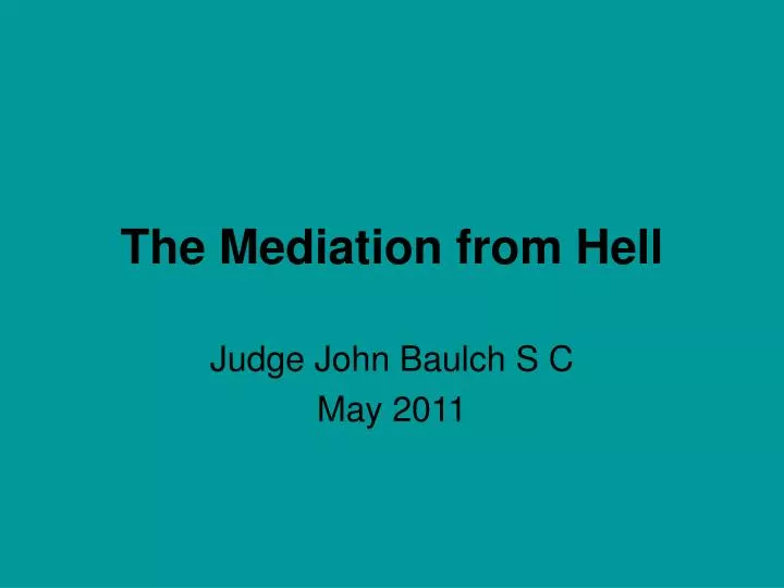 the mediation from hell