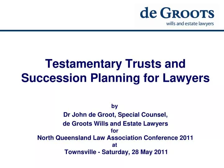 testamentary trusts and succession planning for lawyers