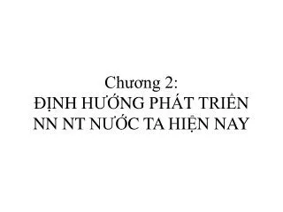 ch ng 2 i nh h ng pha t tri n nn nt n c ta hi n nay