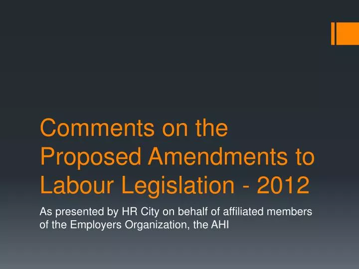 comments on the proposed amendments to labour legislation 2012