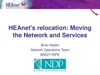 HEAnet's relocation: Moving the Network and Services