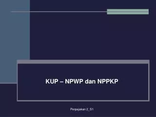 kup npwp dan nppkp