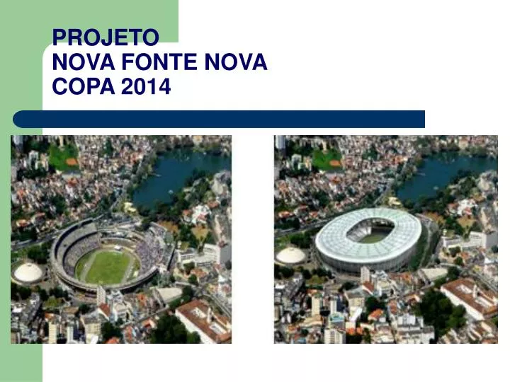 projeto nova fonte nova copa 2014