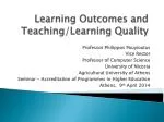 Learning Outcomes and Teaching/Learning Quality - slide 1