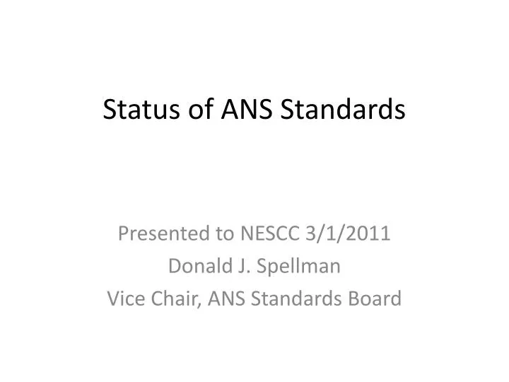 status of ans standards