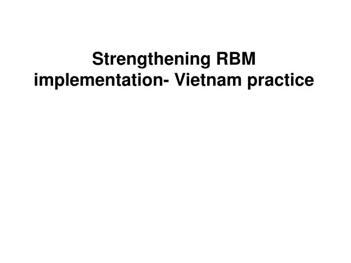 strengthening rbm implementation vietnam practice
