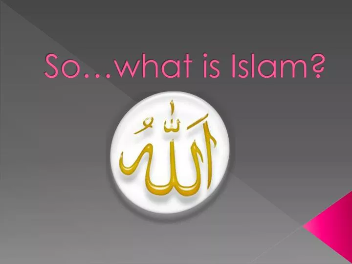 so what is islam