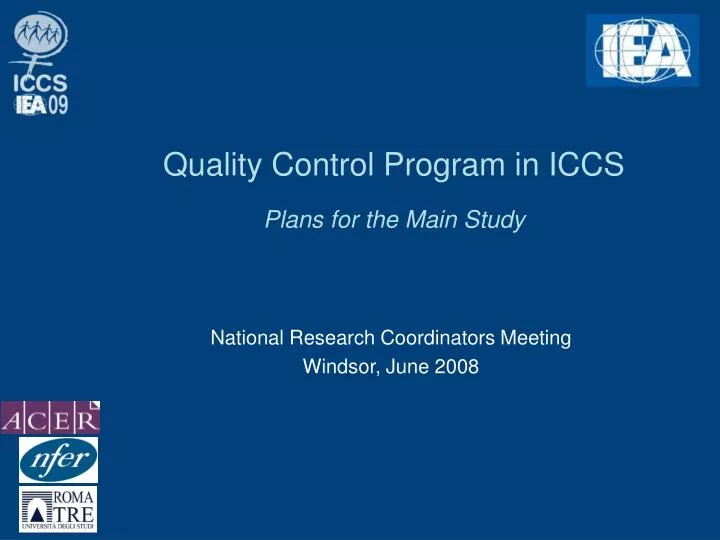quality control program in iccs plans for the main study