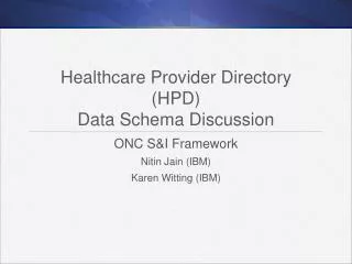 Healthcare Provider Directory (HPD) Data Schema Discussion