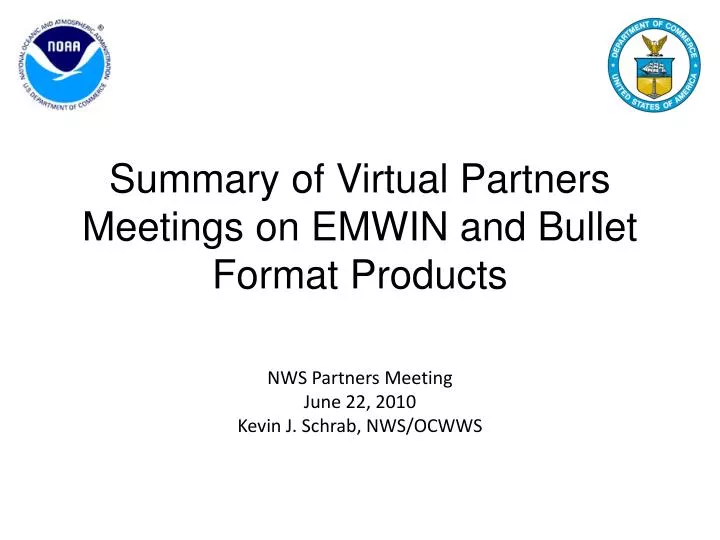 summary of virtual partners meetings on emwin and bullet format products