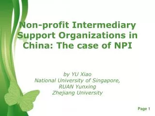 Non-profit Intermediary Support Organizations in China: The case of NPI by YU Xiao