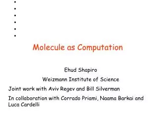 Molecule as Computation