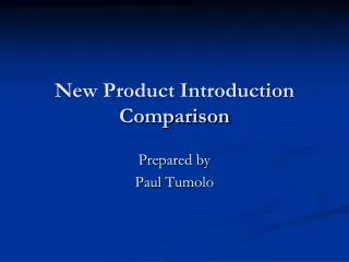 New Product Introduction Comparison