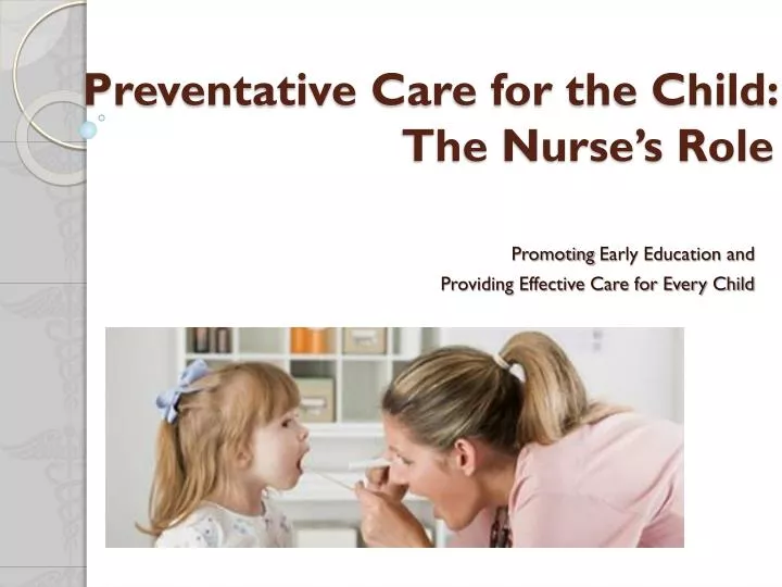 preventative care for the child the nurse s role