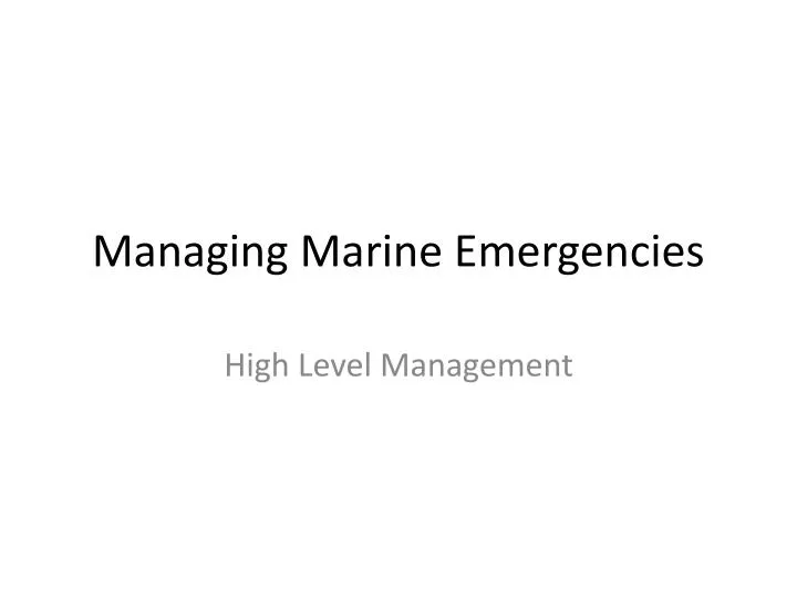 managing marine emergencies